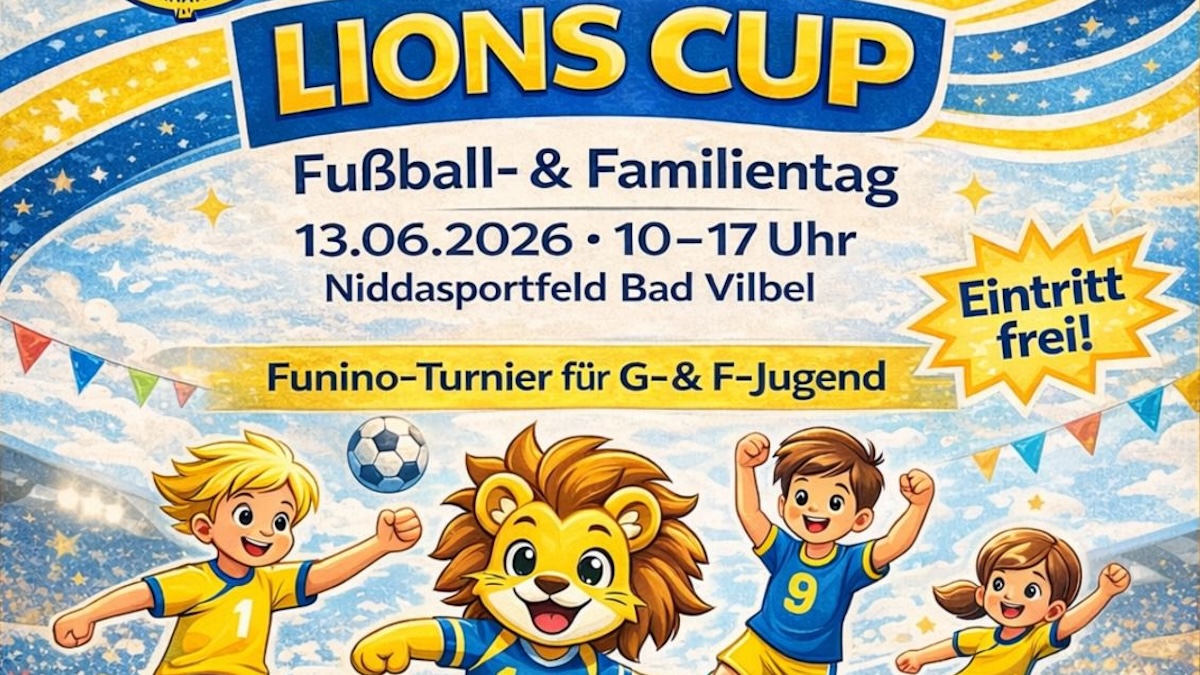 Lions Cup 2026 – Fußball- & Familientag in Bad Vilbel